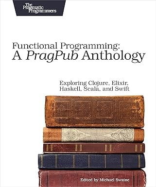Functional Programming A PragPub Anthology Exploring product image from Amazon